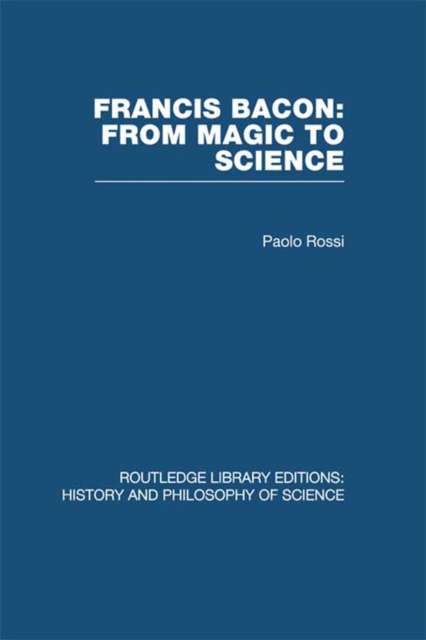 Francis Bacon: From Magic to Science, PDF eBook