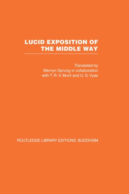 Lucid Exposition of the Middle Way : The Essential Chapters from the Prasannapada of Candrakirti, EPUB eBook