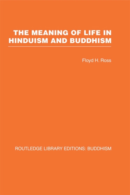 The Meaning of Life in Hinduism and Buddhism, EPUB eBook