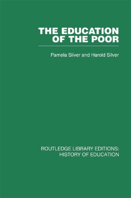 The Education of the Poor : The History of the National School 1824-1974, EPUB eBook