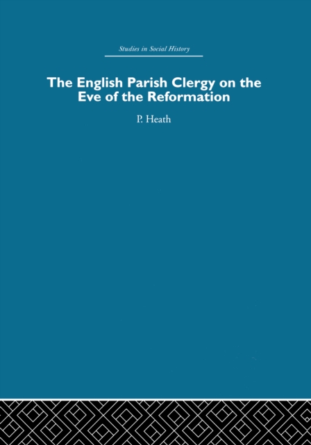 The English Parish Clergy on the Eve of the Reformation, EPUB eBook