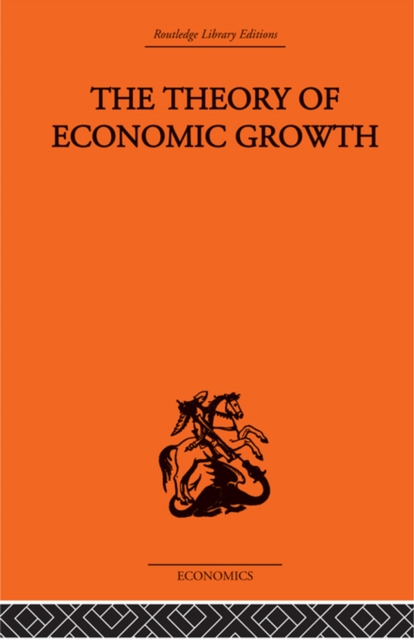 Theory of Economic Growth, PDF eBook