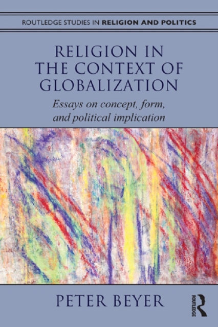 Religion in the Context of Globalization : Essays on Concept, Form, and Political Implication, EPUB eBook