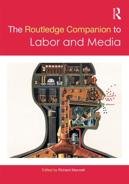 The Routledge Companion to Labor and Media, PDF eBook