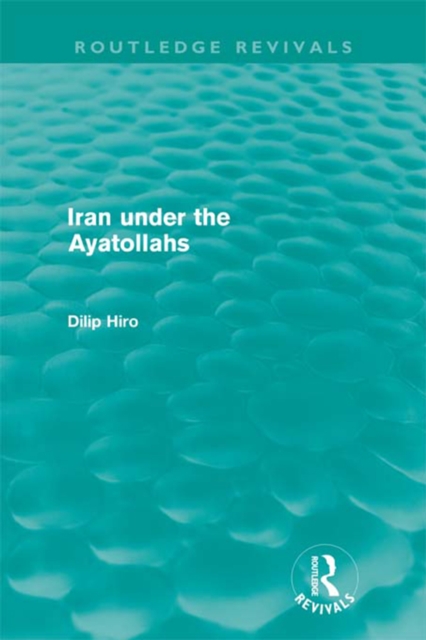 Iran under the Ayatollahs (Routledge Revivals), EPUB eBook