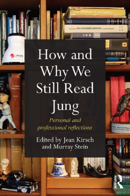 How and Why We Still Read Jung : Personal and professional reflections, PDF eBook