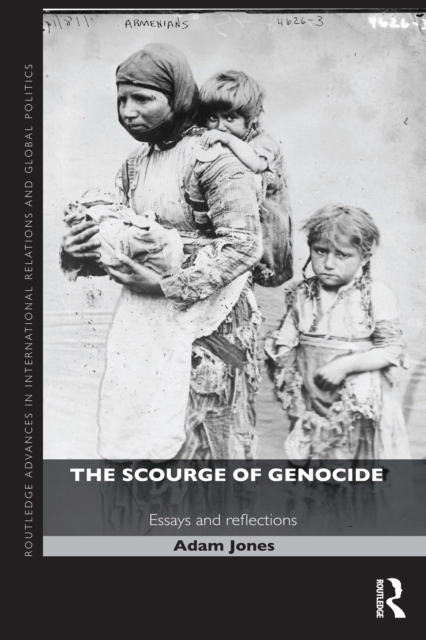 The Scourge of Genocide : Essays and Reflections, PDF eBook