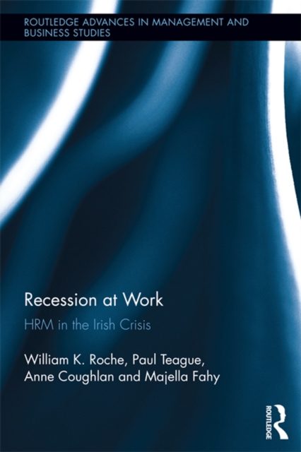 Recession at Work : HRM in the Irish Crisis, EPUB eBook
