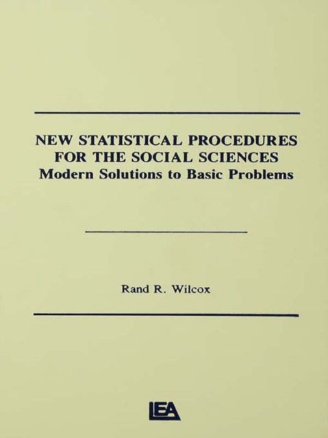 New Statistical Procedures for the Social Sciences : Modern Solutions To Basic Problems, EPUB eBook