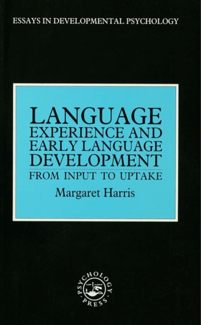 Language Experience and Early Language Development : From Input to Uptake, PDF eBook