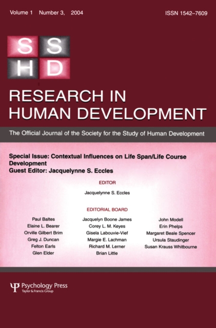 Contextual Influences on Life Span/life Course : A Special Issue of Research in Human Development, PDF eBook
