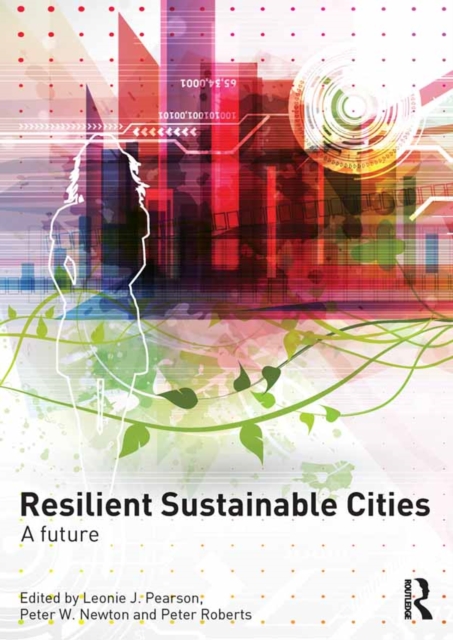 Resilient Sustainable Cities : A Future, PDF eBook
