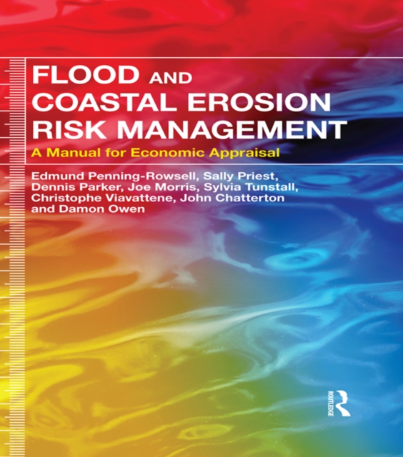 Flood and Coastal Erosion Risk Management : A Manual for Economic Appraisal, EPUB eBook