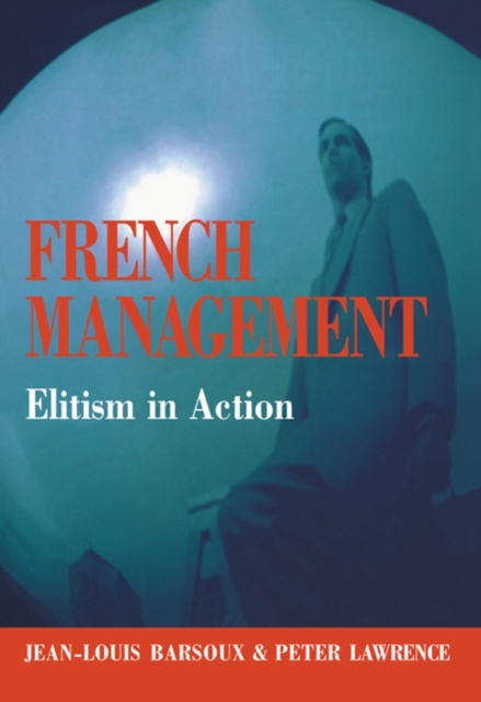 French Management : Elitism in Action, PDF eBook