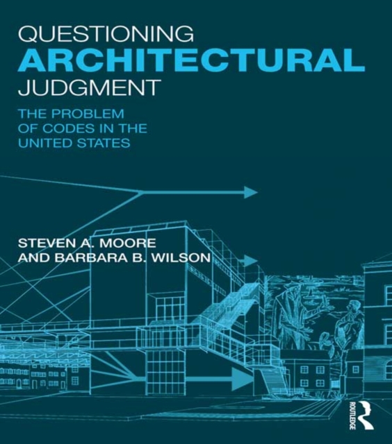 Questioning Architectural Judgment : The Problem of Codes in the United States, EPUB eBook