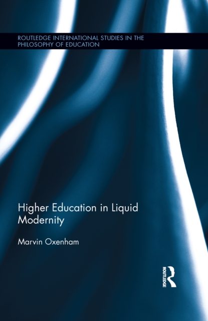Higher Education in Liquid Modernity, EPUB eBook