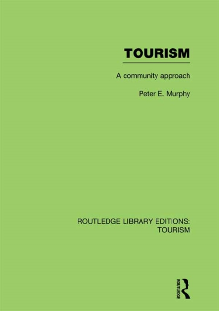 Tourism: A Community Approach (RLE Tourism), EPUB eBook