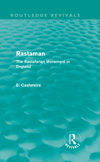 Rastaman (Routledge Revivals) : The Rastafarian Movement in England, EPUB eBook