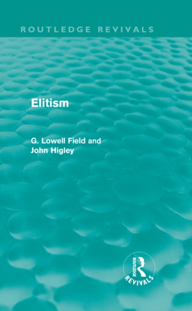 Elitism (Routledge Revivals), PDF eBook