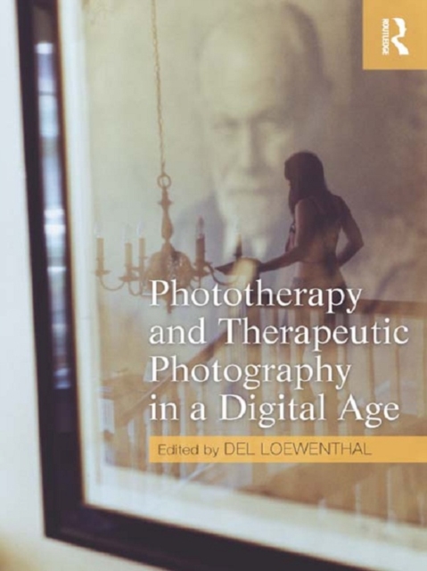 Phototherapy and Therapeutic Photography in a Digital Age, EPUB eBook