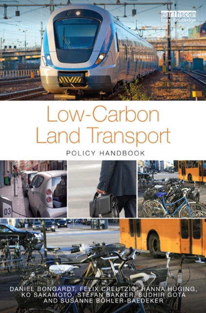 Low-Carbon Land Transport : Policy Handbook, PDF eBook