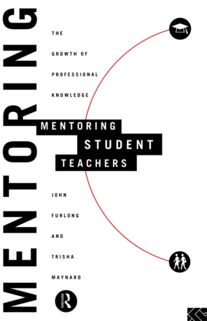 Mentoring Student Teachers : The Growth of Professional Knowledge, PDF eBook