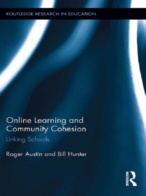 Online Learning and Community Cohesion : Linking Schools, EPUB eBook
