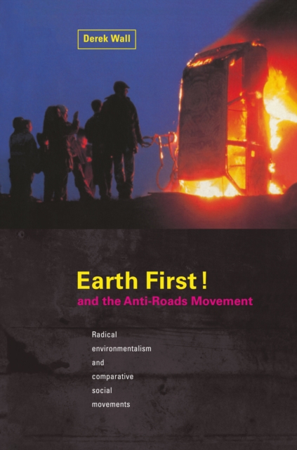 Earth First:Anti-Road Movement, PDF eBook