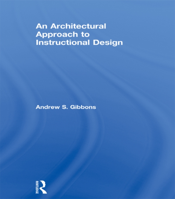 An Architectural Approach to Instructional Design, PDF eBook