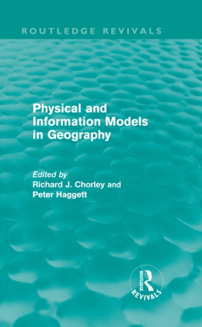 Physical and Information Models in Geography (Routledge Revivals), EPUB eBook