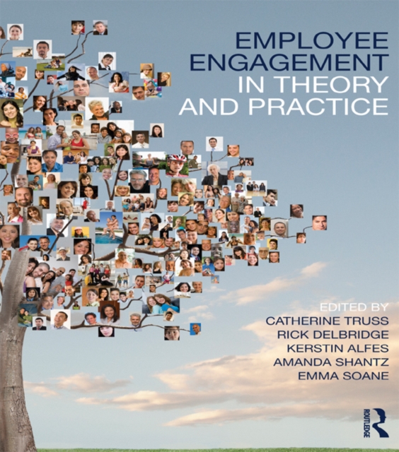 Employee Engagement in Theory and Practice, PDF eBook