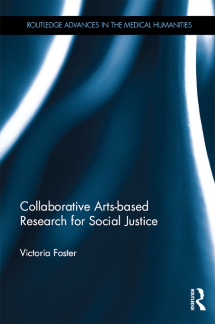 Collaborative Arts-based Research for Social Justice, EPUB eBook