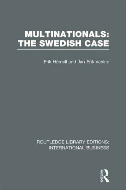 Multinationals: The Swedish Case (RLE International Business), PDF eBook