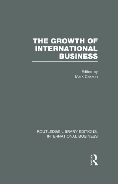 The Growth of International Business (RLE International Business), EPUB eBook