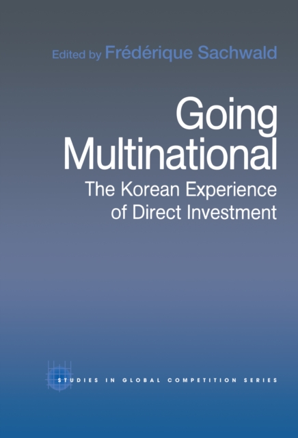 Going Multinational : The Korean Experience of Direct Investment, PDF eBook