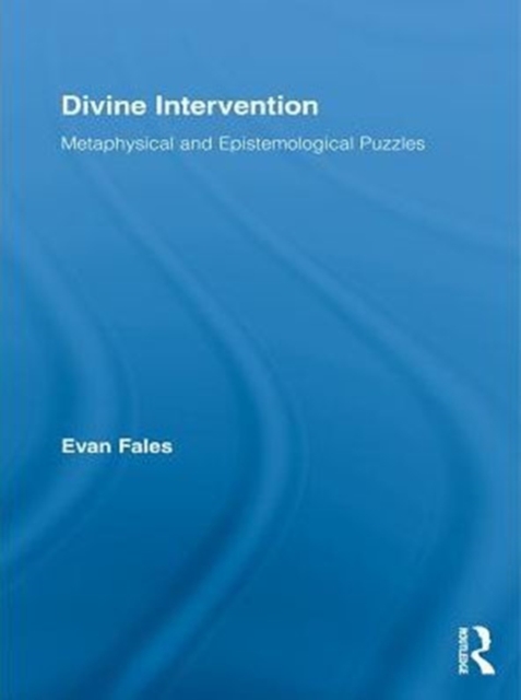 Divine Intervention : Metaphysical and Epistemological Puzzles, PDF eBook