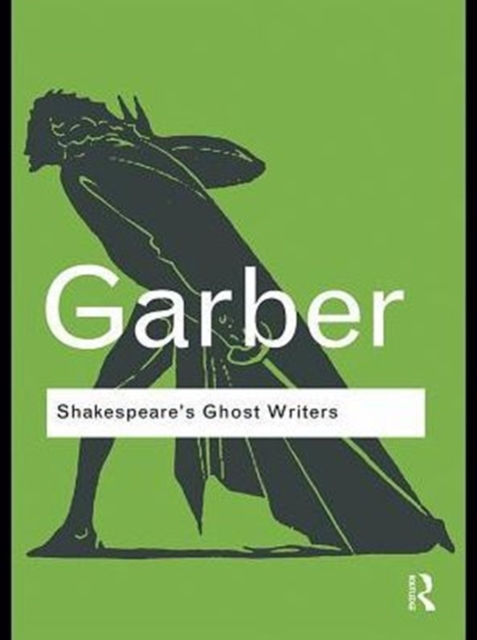 Shakespeare's Ghost Writers : Literature as Uncanny Causality, PDF eBook
