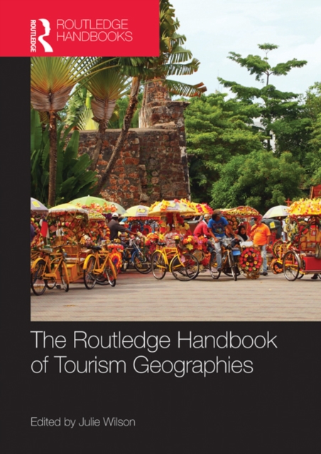 The Routledge Handbook of Tourism Geographies, PDF eBook