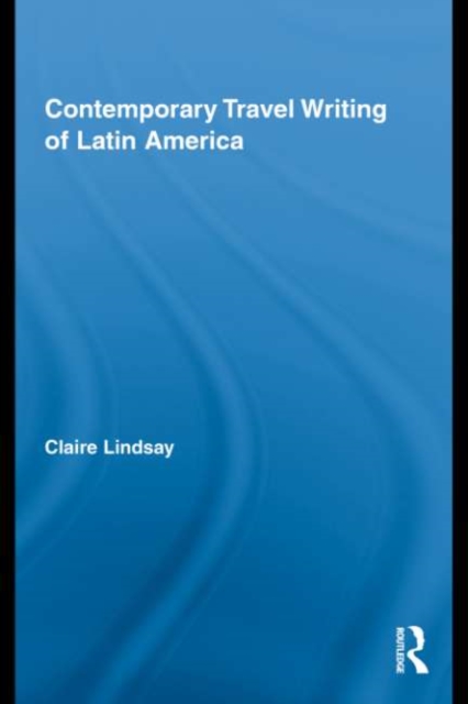 Contemporary Travel Writing of Latin America, EPUB eBook