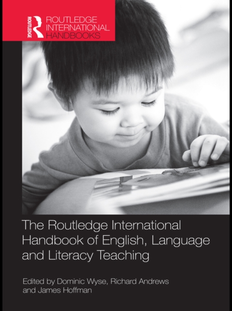 The Routledge International Handbook of English, Language and Literacy Teaching, PDF eBook