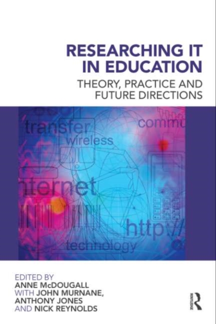 Researching IT in Education : Theory, Practice and Future Directions, EPUB eBook