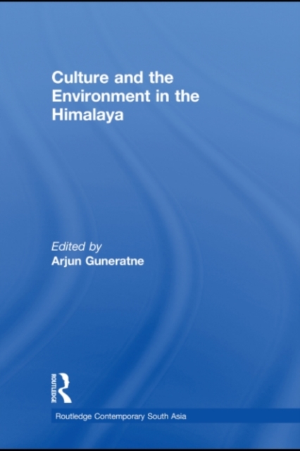 Culture and the Environment in the Himalaya, PDF eBook
