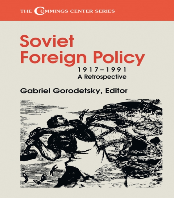Soviet Foreign Policy, 1917-1991 : A Retrospective, EPUB eBook