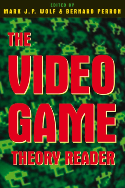 The Video Game Theory Reader, PDF eBook