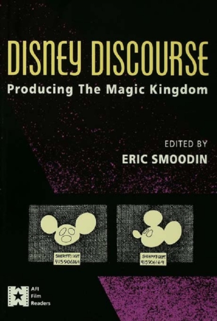Disney Discourse : Producing the Magic Kingdom, EPUB eBook