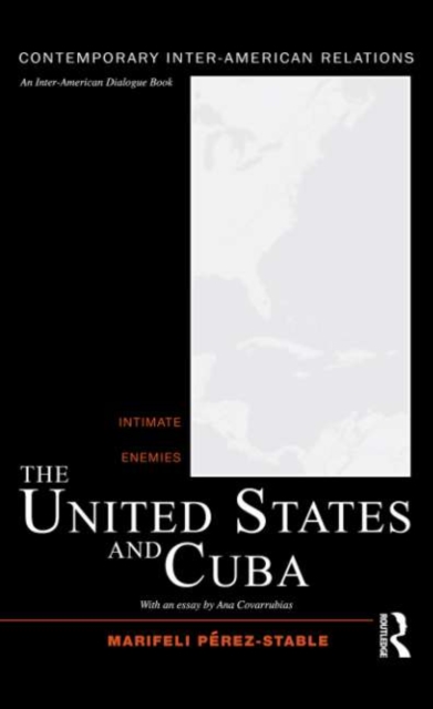 The United States and Cuba : Intimate Enemies, EPUB eBook
