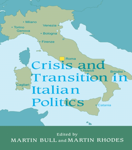 Crisis and Transition in Italian Politics, PDF eBook