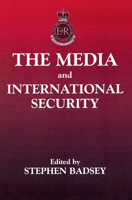 The Media and International Security, PDF eBook
