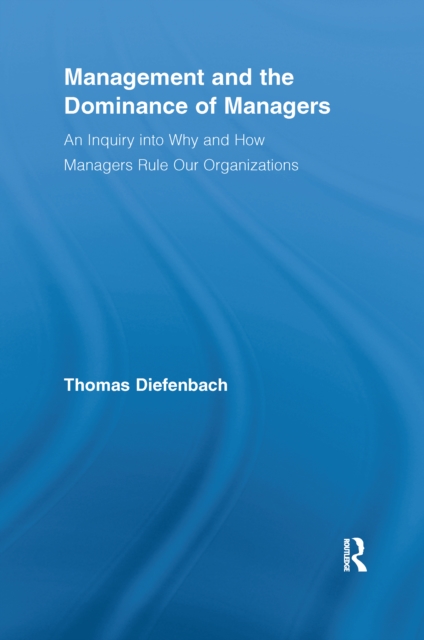 Management and the Dominance of Managers, EPUB eBook