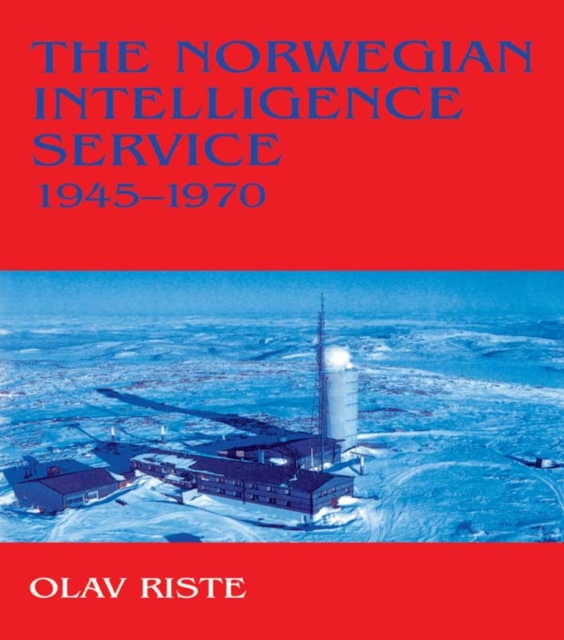 The Norwegian Intelligence Service, 1945-1970, EPUB eBook